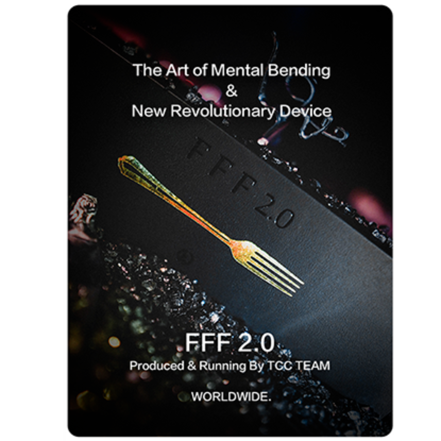 [멘탈벤딩]The Art Of Mental Bending, FFF 2.0 By TCC  포크를 엿가락처럼 휘어버리는 초능력마술!!!